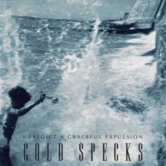 Cold Specks - I Predict A Graceful Expulsion