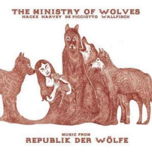 Ministry Of Wolves - Music From Republik Der Wã¶Lfe