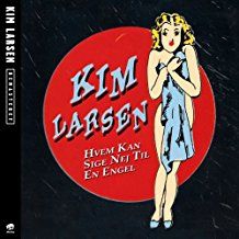Kim Larsen - Hvem Kan Sige Nej Til En Engel in the group VINYL / Dansk Musik,Pop-Rock at Bengans Skivbutik AB (2528604)