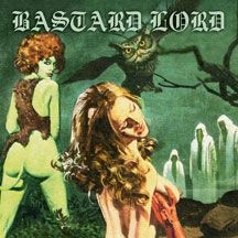 Bastard Lord - Bastard Lord in the group CD / Hårdrock/ Heavy metal at Bengans Skivbutik AB (2540280)