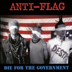 Anti-flag - Die For The Government