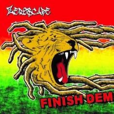 Zeroscape - Finish Dem