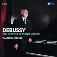 Walter Gieseking - Debussy: The Complete Piano Wo