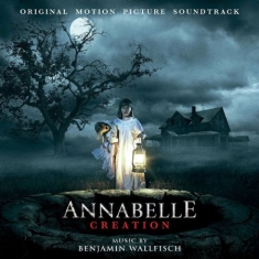 Benjamin Wallfisch - Annabelle Creation