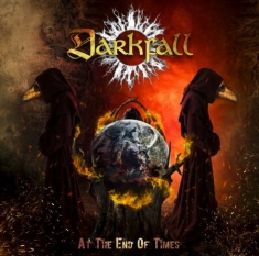 Darkfall - At The End Of Times