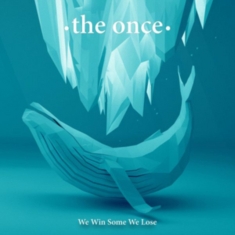 Once - We Win Some We Lose