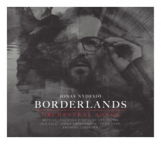 Nydesjö Jonas - Borderlands - Orchestral Songs