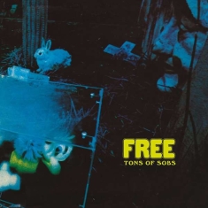 Free - Tons Of Sobs (Vinyl)
