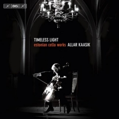 Grigorjeva Galina Sink Kuldar K - Timeless Light - Estonian Cello Wor
