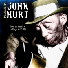 Hurt Mississippi John - Live Oberlin College