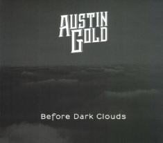 Gold Austin - Before Dark Clouds