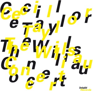Taylor Cecil - The Willisau Concert
