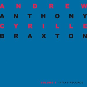 Andrew Cyrille Anthony Braxton - Duo Palindrome 2002, Vol. 1
