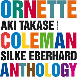 Aki Takase Silke Eberhard - Ornette Coleman Anthology
