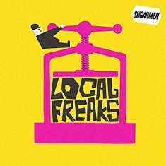 Sugarmen - Local Freaks