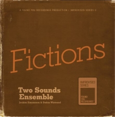 Two Sounds Ensemble - Fictions