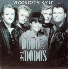 Dodo And The Dodo's - Vi Gör Det Vi Ka' Li' in the group OUR PICKS / Stocksale / Vinyl Pop at Bengans Skivbutik AB (2594861)