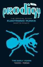 Martin Roach - Prodigy Electronic Punks. The Early Years 1988-1994