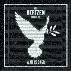 Von Hertzen Brothers - War Is Over