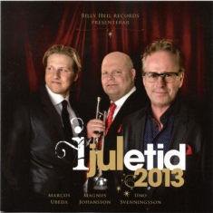 Uno Svenningsson/Magnus Johansson/M - I Juletid 2013