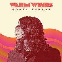 Junior Bobby - Warm Winds