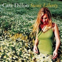 Dillon Cara - Sweet Liberty