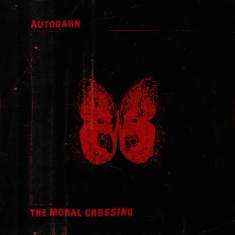 Autobahn - Moral Crossing (Red Vinyl)