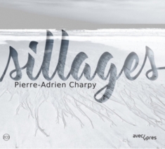 Charpy Pierre-Adrien - Sillages