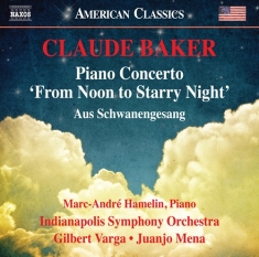 Baker Claude - Piano Concerto (From Noon To Starry