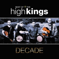 High Kings - Decade - Best Of