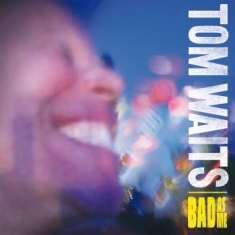 Tom Waits - Bad As Me (Remastered)
