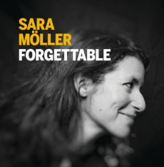 Sara Möller - Forgettable