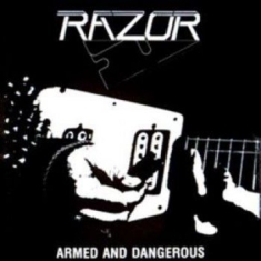 Razor - Armed And Dangerous
