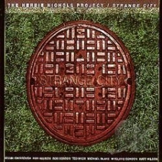 Nichols Herbie - Strange City