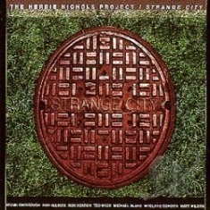 Nichols Herbie - Strange City