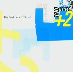 Fred Hersch - Trio + 2