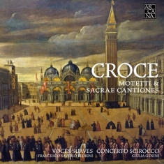 Croce Giovanni - Motetti & Cantiones Sacrae