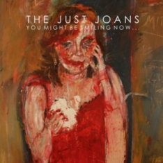 Just Joans - You Might Be Smiling Now.