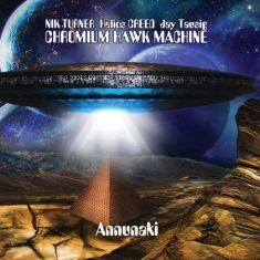 Chromium Hawk Machine - Annunaki