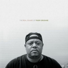 Blandade Artister - Real Sound Of Mark Grusane