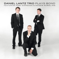 Lantz Daniel (Trio) - Plays Bond