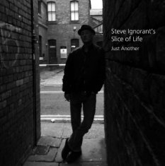 Ignorant's Steve Slice Of Life - Steve Ignorant's Slice Of Life