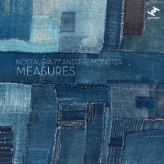 Nostalgia 77 & The Monster - Measures