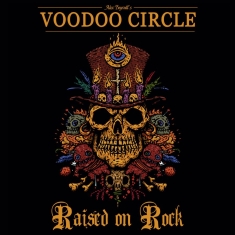 Voodoo Circle - Raised On Rock (Ltd Digi W/Bonus)