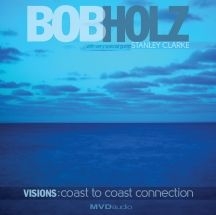 Holz Bob - Visions: Coast To Coast Connection in the group CD / Upcoming releases / Pop at Bengans Skivbutik AB (3034467)