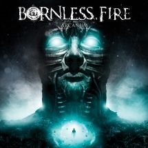 Bornless Fire - Arcanum