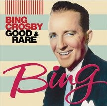 Crosby Bing - Good & Rare in the group CD / Pop at Bengans Skivbutik AB (3034605)