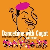 Cugat Xavier - Dancetime With Xavier Cugat in the group CD / Upcoming releases / Pop at Bengans Skivbutik AB (3034762)