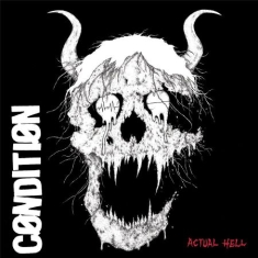 Cønditiøn - Actual Hell