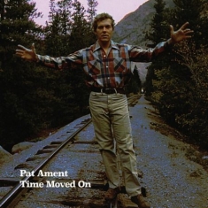 Ament Pat - Time Moved On